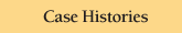 Case Histories